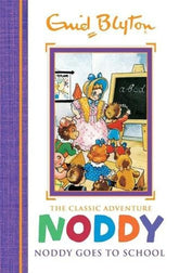 Noddy Goes to School: Book 6 (Noddy Classic Storybooks)